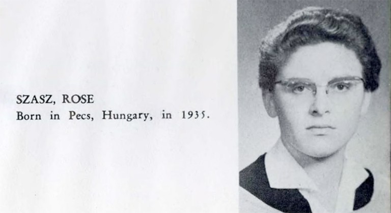 Rose Szasz in the early 1960s A photograph of a page from the 1962 Sir George Williams yearbook that shows Rose Szasz grad portrait. Beside the portrait it says: "Szasz, Rose Born in Pecs Hungary in 1939"