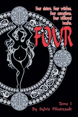 <i>Four: Four sisters. Four witches. Four executions. Four different deaths</i>