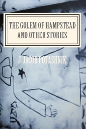 The Golem of Hampstead and Other Stories