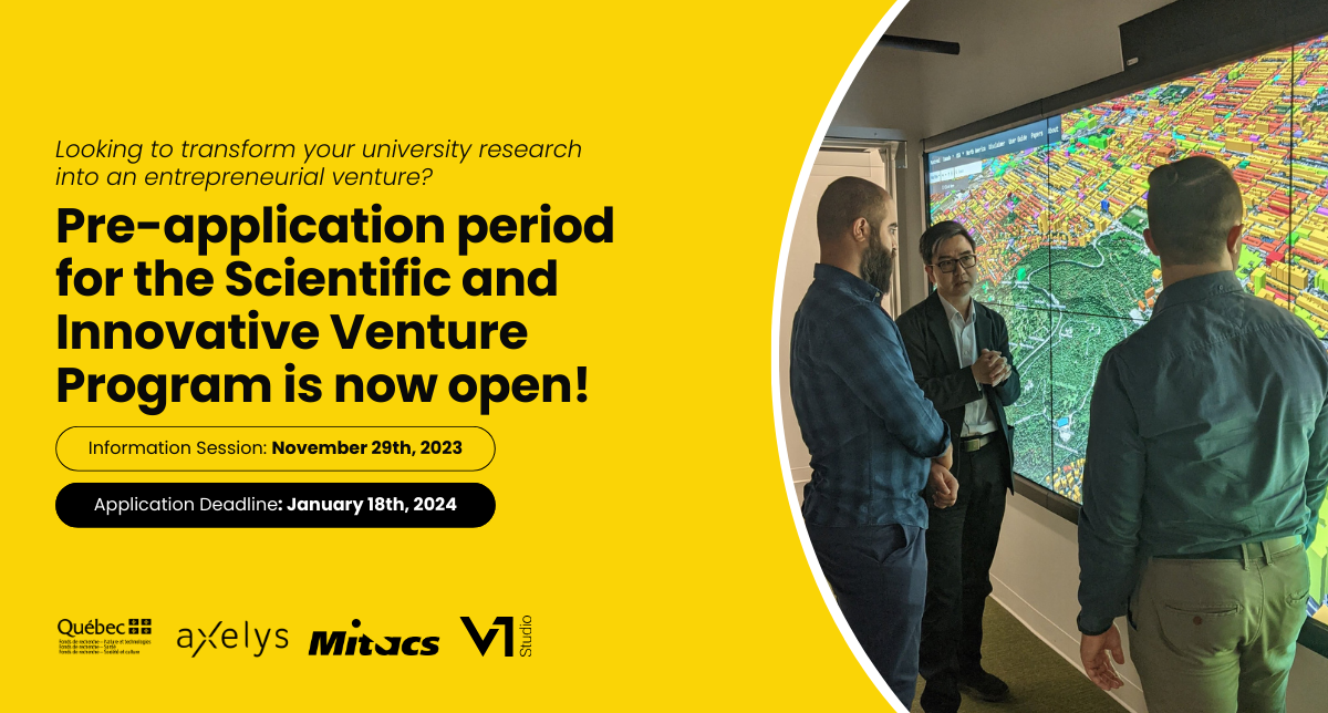 Apply now to the Scientific Venture Program The image contains text that reads as follows: "Looking to transform your university research into an entrepreneurial venture? Pre-application period for the Scientific and Innovative Venture Program is now open! Information session: November 29th, 2023. Application deadline: January 18th, 2024.