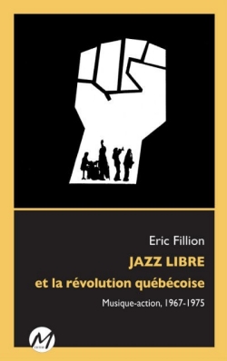 JAZZ LIBRE et la révolution québécoise